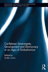 Produktbild: Caribbean Sovereignty, Development and Democracy in an Age of Globalization