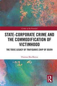 Produktbild: State-Corporate Crime and the Commodification of Victimhood