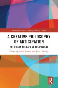 Produktbild: A Creative Philosophy of Anticipation