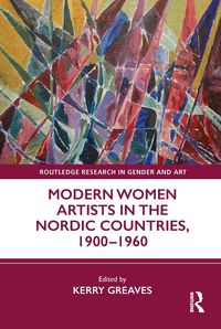 Produktbild: Modern Women Artists in the Nordic Countries, 1900-1960