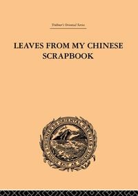 Produktbild: Leaves from My Chinese Scrapbook