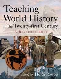 Produktbild: Teaching World History in the Twenty-first Century: A Resource Book