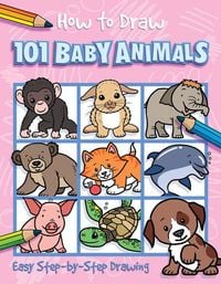 Produktbild: How to Draw 101 Baby Animals