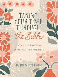 Produktbild: Taking Your Time Through the Bible