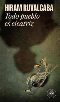 Produktbild: Todo Pueblo Es Cicatriz / Every Town Is a Scar