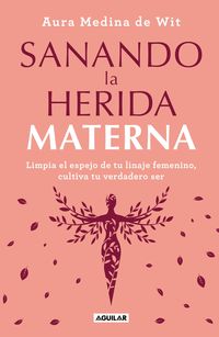 Produktbild: Sanando La Herida Materna / Healing the Maternal Wound