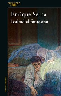 Produktbild: Lealtad Al Fantasma / Allied with the Ghost