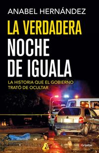 Produktbild: La Verdadera Noche de Iguala / The Real Night of Iguala