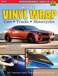 Produktbild: How to Vinyl Wrap Cars, Trucks, & Motorcycles