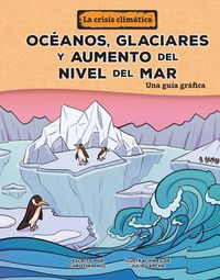 Produktbild: Oc&eacute;anos, Glaciares Y Aumento del Nivel del Mar (Oceans, Glaciers, and Rising Sea Levels)