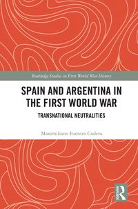 Produktbild: Spain and Argentina in the First World War