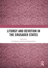 Produktbild: Liturgy and Devotion in the Crusader States
