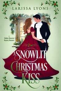Produktbild: A Snowlit Christmas Kiss (Regency Christmas Kisses, #1)