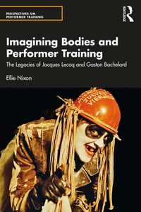Produktbild: Imagining Bodies and Performer Training