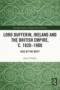 Produktbild: Lord Dufferin, Ireland and the British Empire, c. 1820-1900