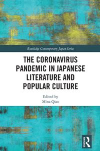 Produktbild: The Coronavirus Pandemic in Japanese Literature and Popular Culture