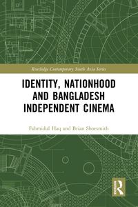 Produktbild: Identity, Nationhood and Bangladesh Independent Cinema