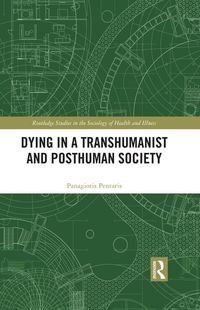 Produktbild: Dying in a Transhumanist and Posthuman Society