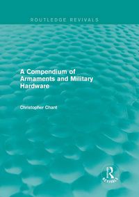 Produktbild: A Compendium of Armaments and Military Hardware (Routledge Revivals)