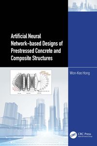 Produktbild: Artificial Neural Network-based Designs of Prestressed Concrete and Composite Structures