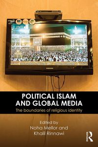 Produktbild: Political Islam and Global Media