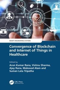 Produktbild: Convergence of Blockchain and Internet of Things in Healthcare