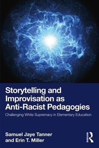 Produktbild: Storytelling and Improvisation as Anti-Racist Pedagogies