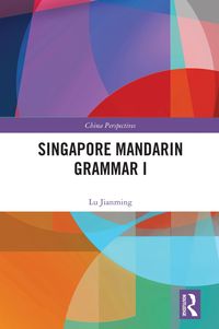 Produktbild: Singapore Mandarin Grammar I