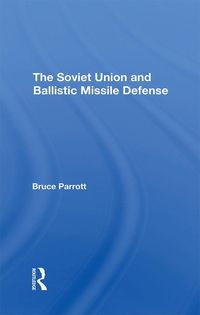 Produktbild: The Soviet Union And Ballistic Missile Defense