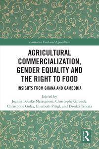 Produktbild: Agricultural Commercialization, Gender Equality and the Right to Food
