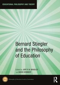 Produktbild: Bernard Stiegler and the Philosophy of Education