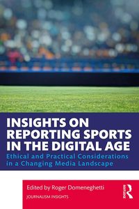 Produktbild: Insights on Reporting Sports in the Digital Age