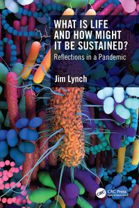Produktbild: What Is Life and How Might It Be Sustained?