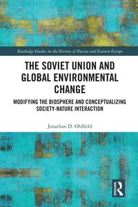 Produktbild: The Soviet Union and Global Environmental Change