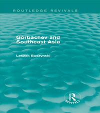 Produktbild: Gorbachev and Southeast Asia (Routledge Revivals)