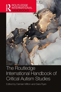 Produktbild: The Routledge International Handbook of Critical Autism Studies