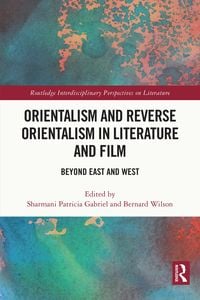 Produktbild: Orientalism and Reverse Orientalism in Literature and Film