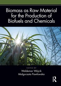 Produktbild: Biomass as Raw Material for the Production of Biofuels and Chemicals