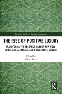 Produktbild: The Rise of Positive Luxury