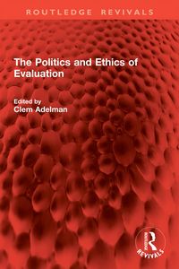 Produktbild: The Politics and Ethics of Evaluation