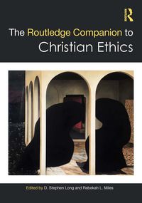 Produktbild: The Routledge Companion to Christian Ethics