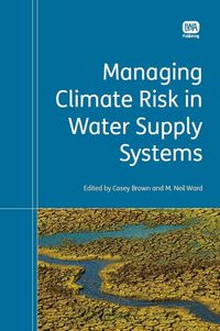 Produktbild: Managing Climate Risk in Water Supply Systems