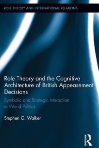 Produktbild: Role Theory and the Cognitive Architecture of British Appeasement Decisions