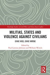 Produktbild: Militias, States and Violence against Civilians