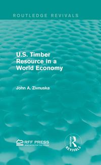 Produktbild: U.S. Timber Resource in a World Economy (Routledge Revivals)