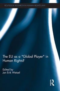 Produktbild: The EU as a 'Global Player' in Human Rights?