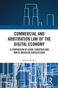 Produktbild: Commercial and Arbitration Law of the Digital Economy