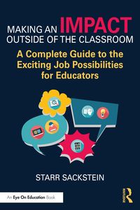 Produktbild: Making an Impact Outside of the Classroom: A Complete Guide to the Exciting Job Possibilities for Educators