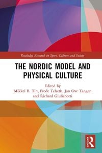 Produktbild: The Nordic Model and Physical Culture