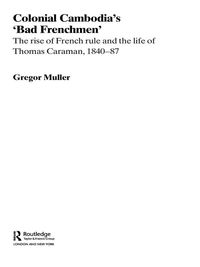 Produktbild: Colonial Cambodia's 'Bad Frenchmen'